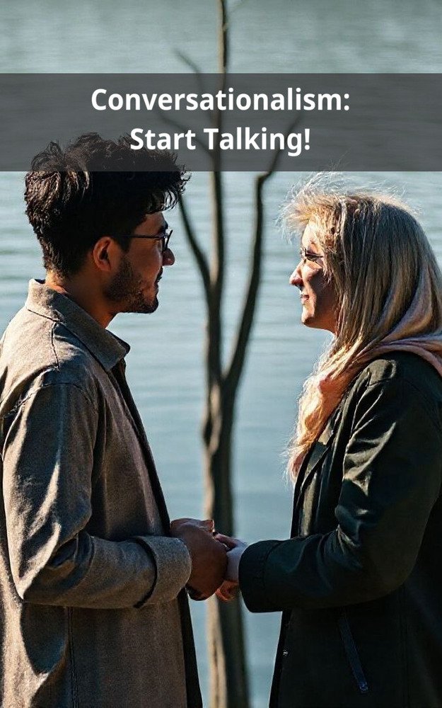 Conversationalism: Start Talking!