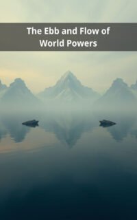 The Ebb and Flow of World Powers