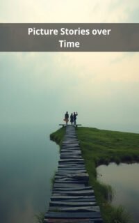 Picture Stories over Time