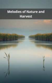 Melodies of Nature and Harvest