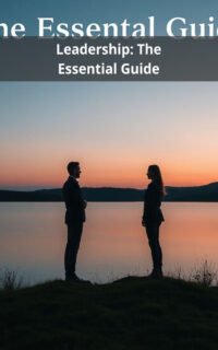 Leadership: The Essential Guide
