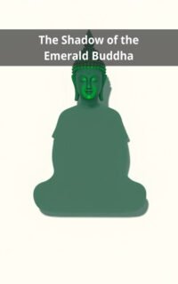The Shadow of the Emerald Buddha