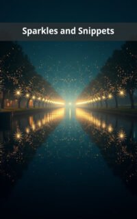 Sparkles and Snippets
