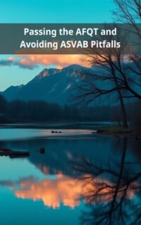 Passing the AFQT and Avoiding ASVAB Pitfalls