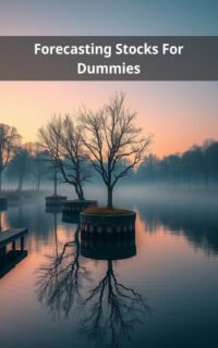 Forecasting Stocks For Dummies