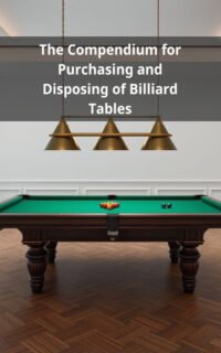 The Compendium for Purchasing and Disposing of Billiard Tables