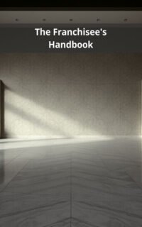 The Franchisee's Handbook