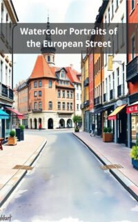 Watercolor Portraits of the European Street