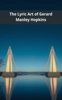 The Lyric Art of Gerard Manley Hopkins