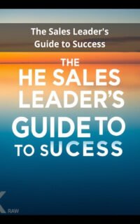 The Sales Leader's Guide to Success