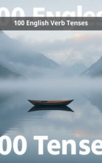 100 English Verb Tenses