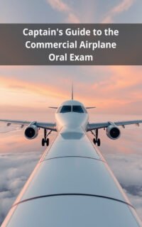 Captain's Guide to the Commercial Airplane Oral Exam