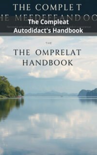 The Compleat Autodidact's Handbook