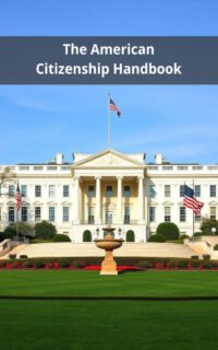 The American Citizenship Handbook