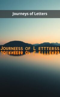 Journeys of Letters