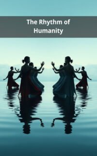 The Rhythm of Humanity