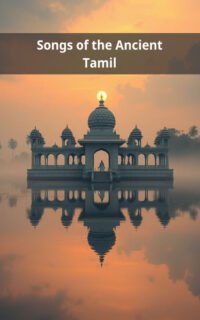 Songs of the Ancient Tamil