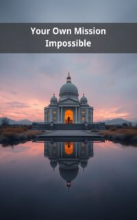 Your Own Mission Impossible