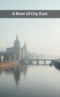 A River of City Dust