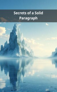Secrets of a Solid Paragraph